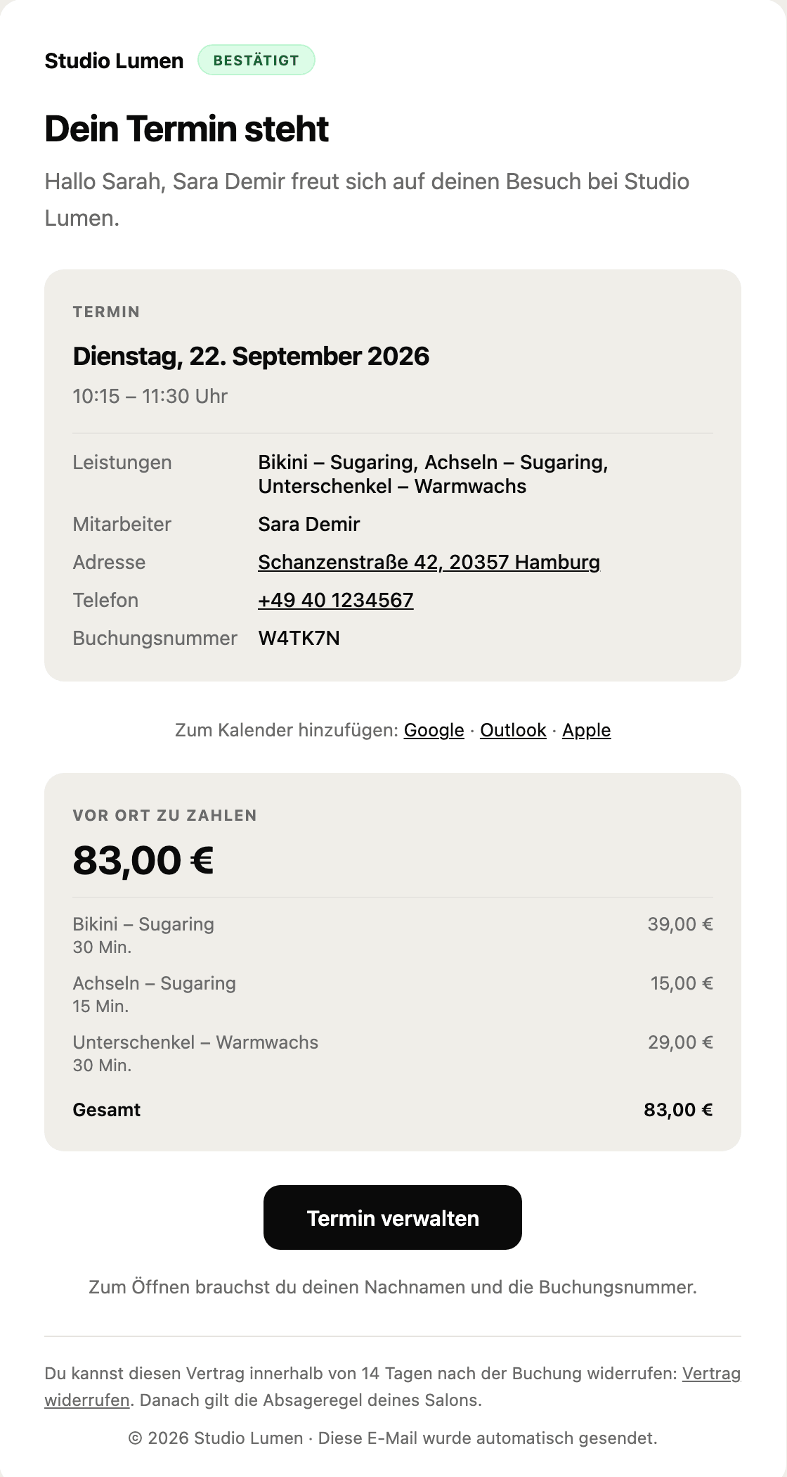 Die Bestätigungs-E-Mail „Dein Termin steht“ von Studio Lumen an Sarah: Dienstag, 22. September 2026, 10:15 bis 11:30 Uhr, Leistungen Bikini – Sugaring, Achseln – Sugaring, Unterschenkel – Warmwachs, Mitarbeiterin Sara Demir, Buchungsnummer W4TK7N. Darunter „Vor Ort zu zahlen 83,00 €“ mit den drei Posten 39, 15 und 29 Euro, der Knopf „Termin verwalten“ und der Hinweis auf das 14-tägige Widerrufsrecht.
